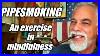 How-To-Smoke-A-Pipe-The-Mindfulness-Of-Pipesmoking-01-pwo